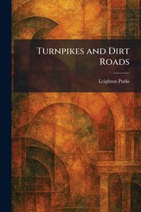 Produktbild: Turnpikes and Dirt Roads