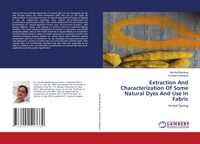 Produktbild: Extraction And Characterization Of Some Natural Dyes And Use In Fabric