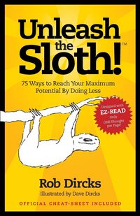 Produktbild: Unleash The Sloth! 75 Ways to Reach Your Maximum Potential By Doing Less