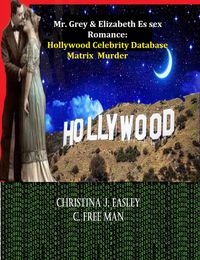 Produktbild: Mr. Grey & Elizabeth Es sex Romance: Hollywood Celebrity Database Matrix Murder Mystery