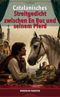 Produktbild: Catalanisches Streitgedicht zwischen En Buc und seinem Pferd