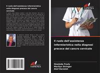 Produktbild: Il ruolo dell'assistenza infermieristica nella diagnosi precoce del cancro cervicale
