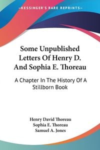 Produktbild: Some Unpublished Letters Of Henry D. And Sophia E. Thoreau