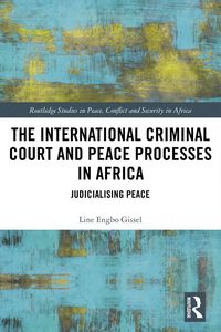 Produktbild: The International Criminal Court and Peace Processes in Africa