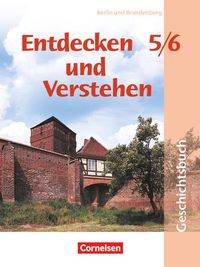 Produktbild: Entdecken und verstehen - Geschichtsbuch - Grundschule Berlin und Brandenburg - 5./6. Schuljahr