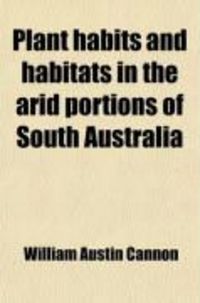 Produktbild: Plant Habits and Habitats in the Arid Portions of South Australia (308)