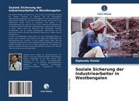 Produktbild: Soziale Sicherung der Industriearbeiter in Westbengalen