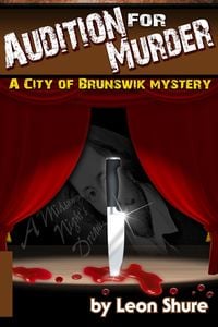 Produktbild: Audition for Murder, a City of Brunswik Mystery (City of Brunswik Mysteries, #1)