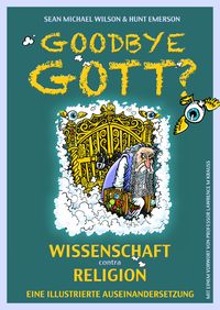 Produktbild: Goodbye Gott? Wissenschaft contra Religion