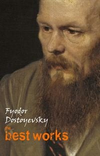 Produktbild: Fyodor Dostoyevsky: The Best Works