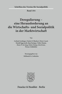 Produktbild: Deregulierung - eine Herausforderung an die Wirtschafts- und Sozialpolitik in der Marktwirtschaft.