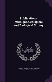 Produktbild: Publication - Michigan Geological and Biological Survey