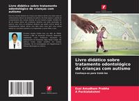 Produktbild: Livro did&aacute;tico sobre tratamento odontol&oacute;gico de crian&ccedil;as com autismo