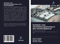 Produktbild: Systeem voor warmteterugwinning in een kantoorgebouw