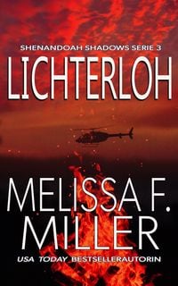 Produktbild: Lichterloh (Shenandoah Shadows Serie, #3)