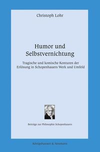 Bild vom Artikel Humor und Selbstvernichtung vom Autor Christoph Lohr