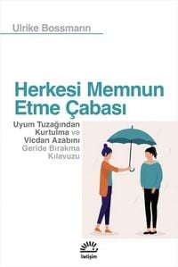 Produktbild: Herkesi Memnun Etme Cabasi