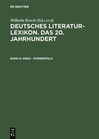 Produktbild: Deutsches Literatur-Lexikon. Das 20. Jahrhundert / Deeg - D&uuml;rrenfeld