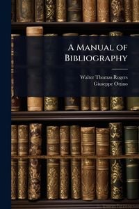Produktbild: A Manual of Bibliography