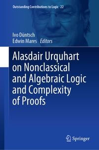 Produktbild: Alasdair Urquhart on Nonclassical and Algebraic Logic and Complexity of Proofs