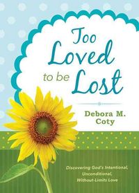 Produktbild: Too Loved To Be Lost