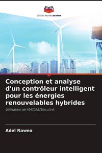 Produktbild: Conception et analyse d'un contr&ocirc;leur intelligent pour les &eacute;nergies renouvelables hybrides