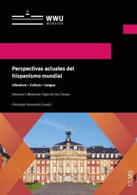 Bild vom Artikel Perspectivas actuales del hispanismo mundial. Literatura - Cultura - Lengua vom Autor Christoph Strosetzki