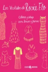 Produktbild: Los Vestidos de Rosie Flo : Colorea y dibuja cara, brazos y piernas