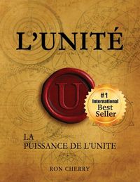 Produktbild: Unity; Le Pouvoir de l'Unit&eacute;