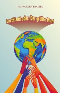 Produktbild: Earthland oder: Der gr&ouml;&szlig;te Wurf