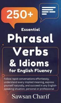 Produktbild: 250 Essential Phrasal Verbs & Idioms for English Fluency