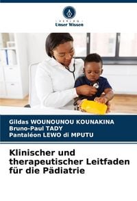Produktbild: Klinischer und therapeutischer Leitfaden f&uuml;r die P&auml;diatrie