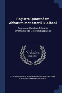 Produktbild: Registra Quorundam Abbatum Monasterii S. Albani