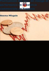 Produktbild: Fluctuations des taux de change et performance de la balance commerciale en Tanzanie