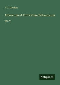 Produktbild: Arboretum et Fruticetum Britannicum