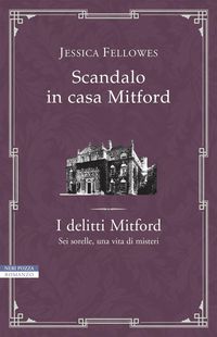 Produktbild: Fellowes, J: Scandalo in casa Mitford. I delitti Mitford
