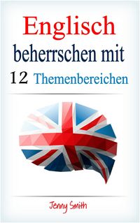 Produktbild: Englisch beherrschen mit 12 Themenbereichen