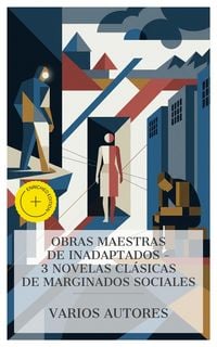 Produktbild: Obras Maestras de Inadaptados - 3 Novelas Cl&aacute;sicas de Marginados Sociales