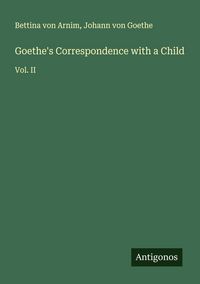 Produktbild: Goethe's Correspondence with a Child