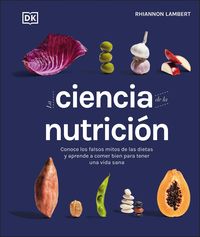 Produktbild: La Ciencia de la Nutrici&oacute;n (the Science of Nutrition)
