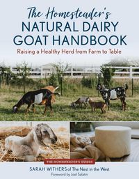 Produktbild: The Homesteader's Natural Dairy Goat Handbook