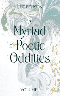 Produktbild: A Myriad of Poetic Oddities Volume 1