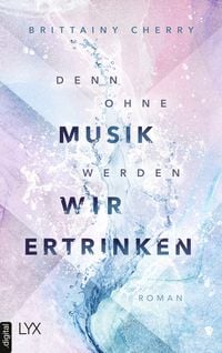 Produktbild: Denn ohne Musik werden wir ertrinken