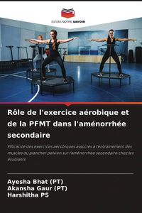 Produktbild: R&ocirc;le de l'exercice a&eacute;robique et de la PFMT dans l'am&eacute;norrh&eacute;e secondaire