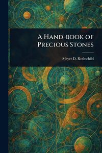 Produktbild: A Hand-book of Precious Stones