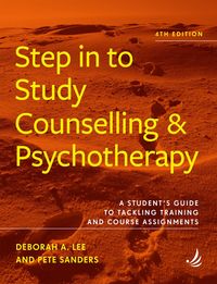 Produktbild: Step in to Study Counselling and Psychotherapy (fourth edition)