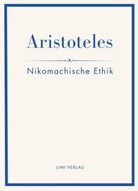 Produktbild: Aristoteles: Nikomachische Ethik. Vollst&auml;ndige Neuausgabe