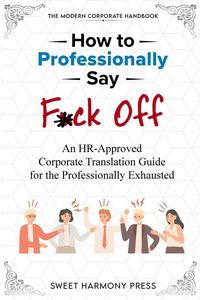 Produktbild: How To Professionally Say F*ck Off