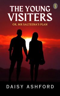 Produktbild: The Young Visiters or, Mr. Salteena's Plan