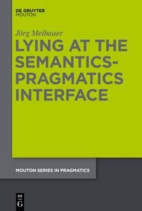 Produktbild: Lying at the Semantics-Pragmatics Interface